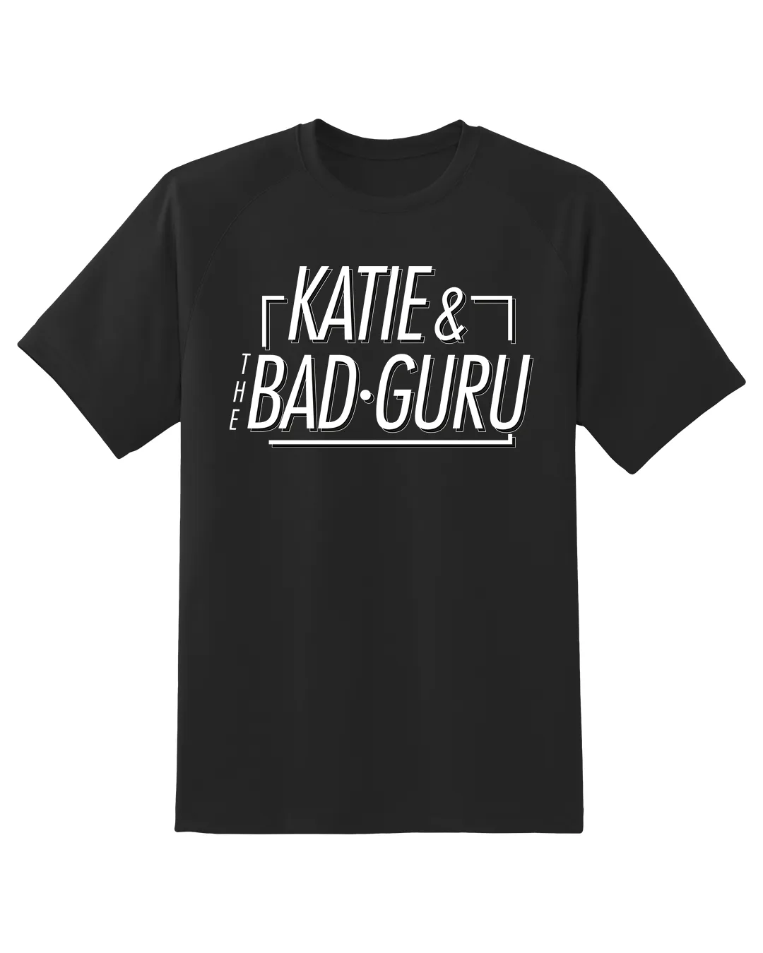 Katie & The BadGuru T-shirt